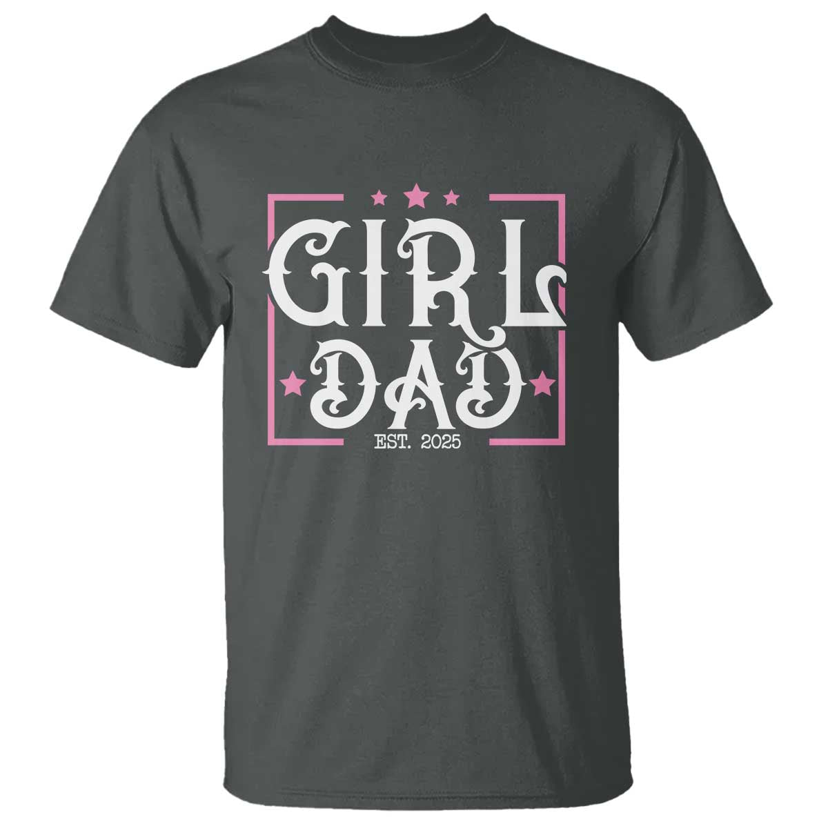 girl-dad-est-2025-t-shirt-pink-dad-first-fathers-day