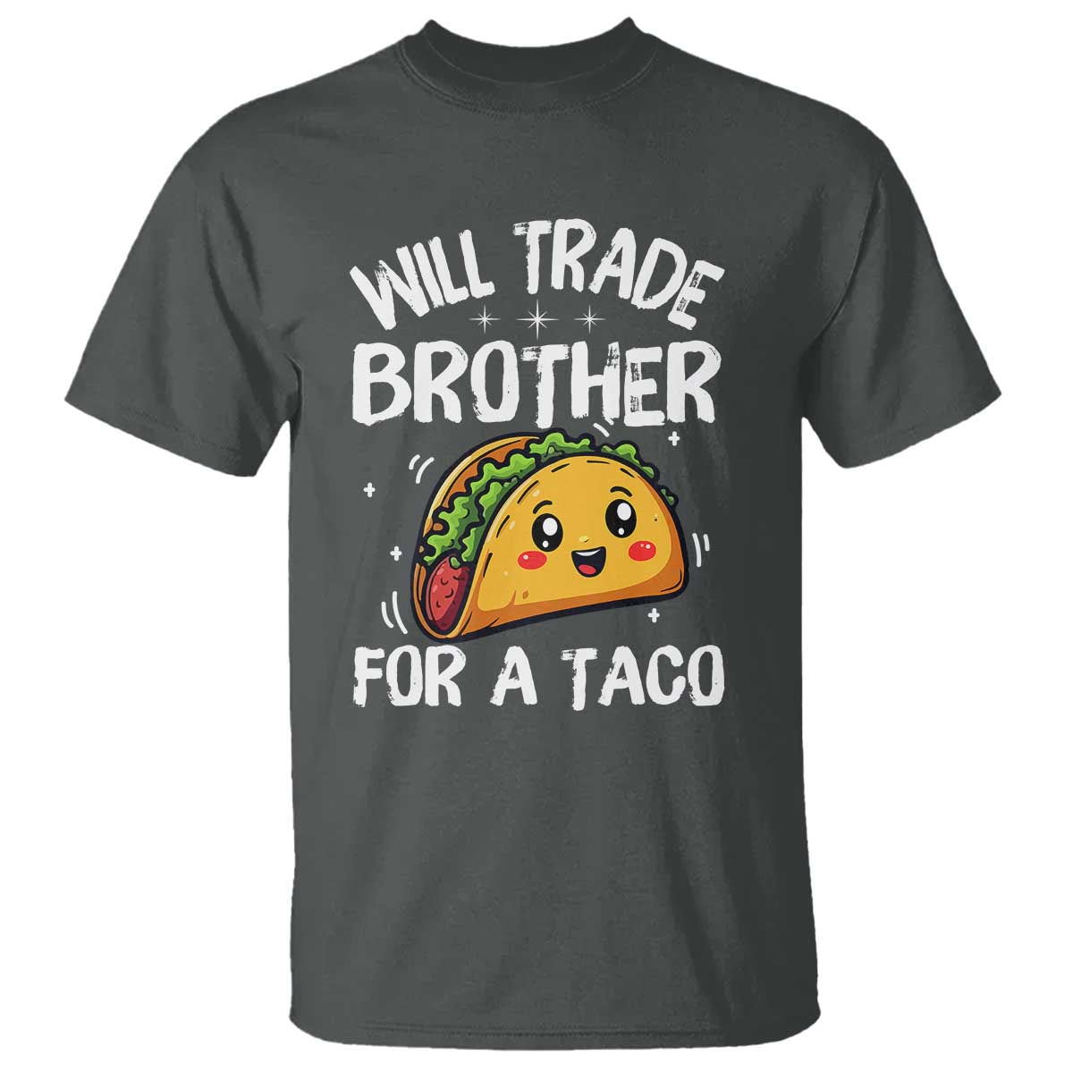 will-trade-brother-for-a-taco-t-shirt-funny-sibling-cinco-de-mayo-taco-lovers