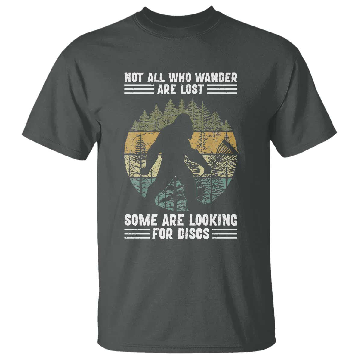 funny-bigfoot-disc-golf-t-shirt-not-all-who-wander-are-lost-sasquatch-lovers