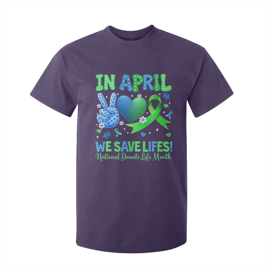 Donate Life Month T Shirt For Kid In April We Save Lives Organ Donation