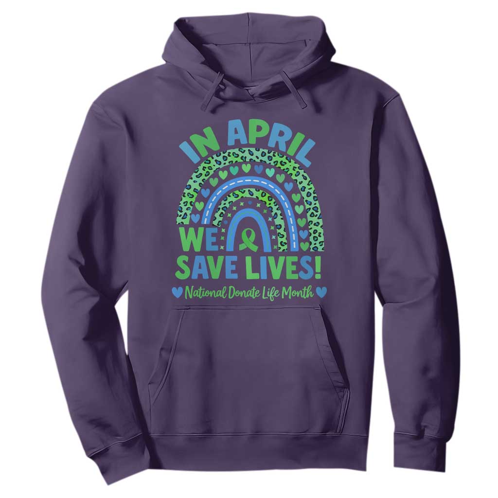 Donate Life Month Hoodie In April We Save Lives Organ Donation Support Green Ribbon