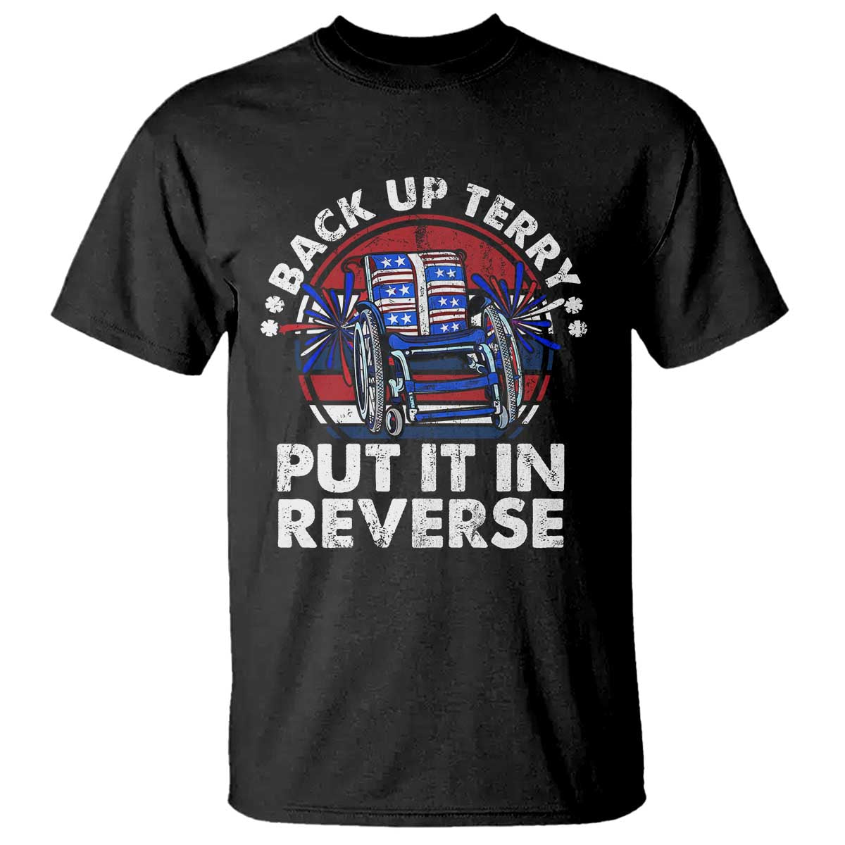 back-it-up-terry-put-it-in-reverse-t-shirt-funny-4th-of-july