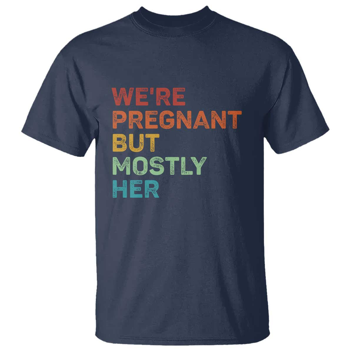 were-pregnant-but-mostly-her-t-shirt-funny-pregnancy-announcement-expecting-mom-dad