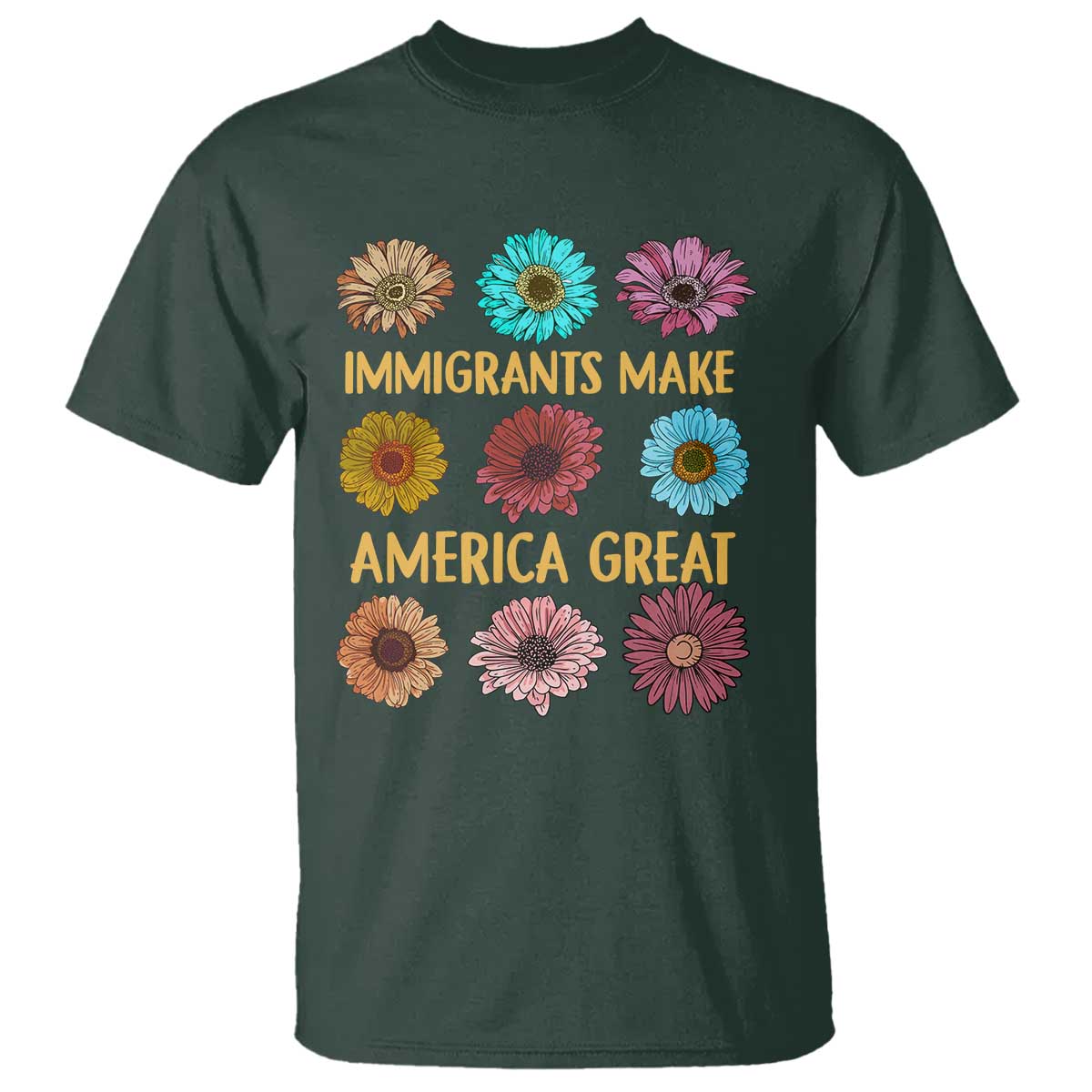 immigrants-make-america-great-t-shirt-political-activism-progressive-pro-immigration-wildflower-gift