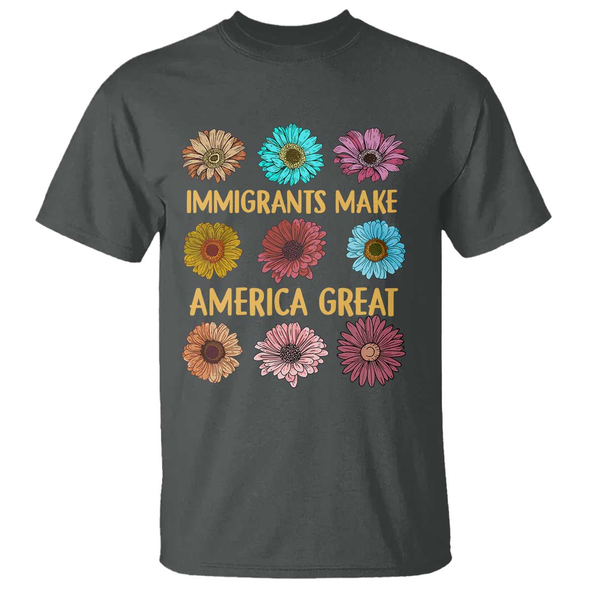 immigrants-make-america-great-t-shirt-political-activism-progressive-pro-immigration-wildflower-gift