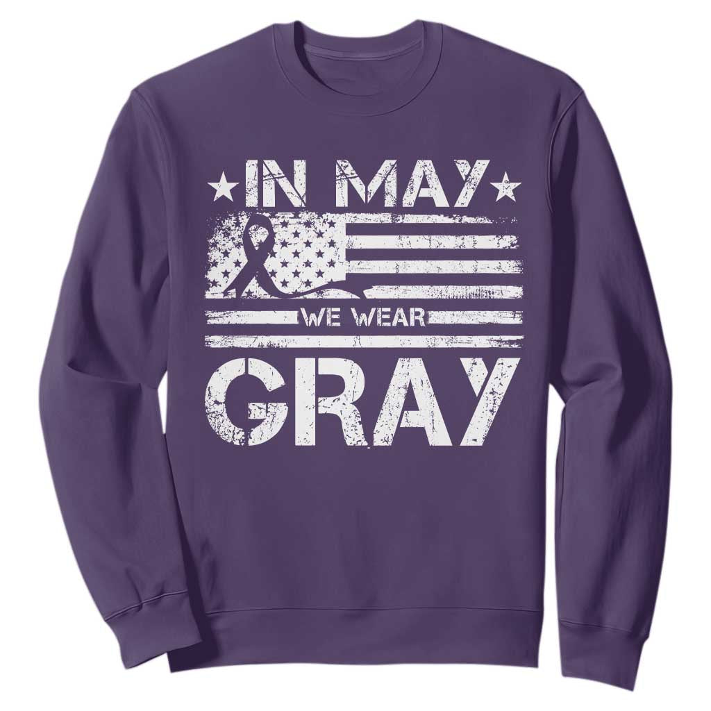 Brain Cancer Support Sweatshirt In May We Wear Gray US Flag