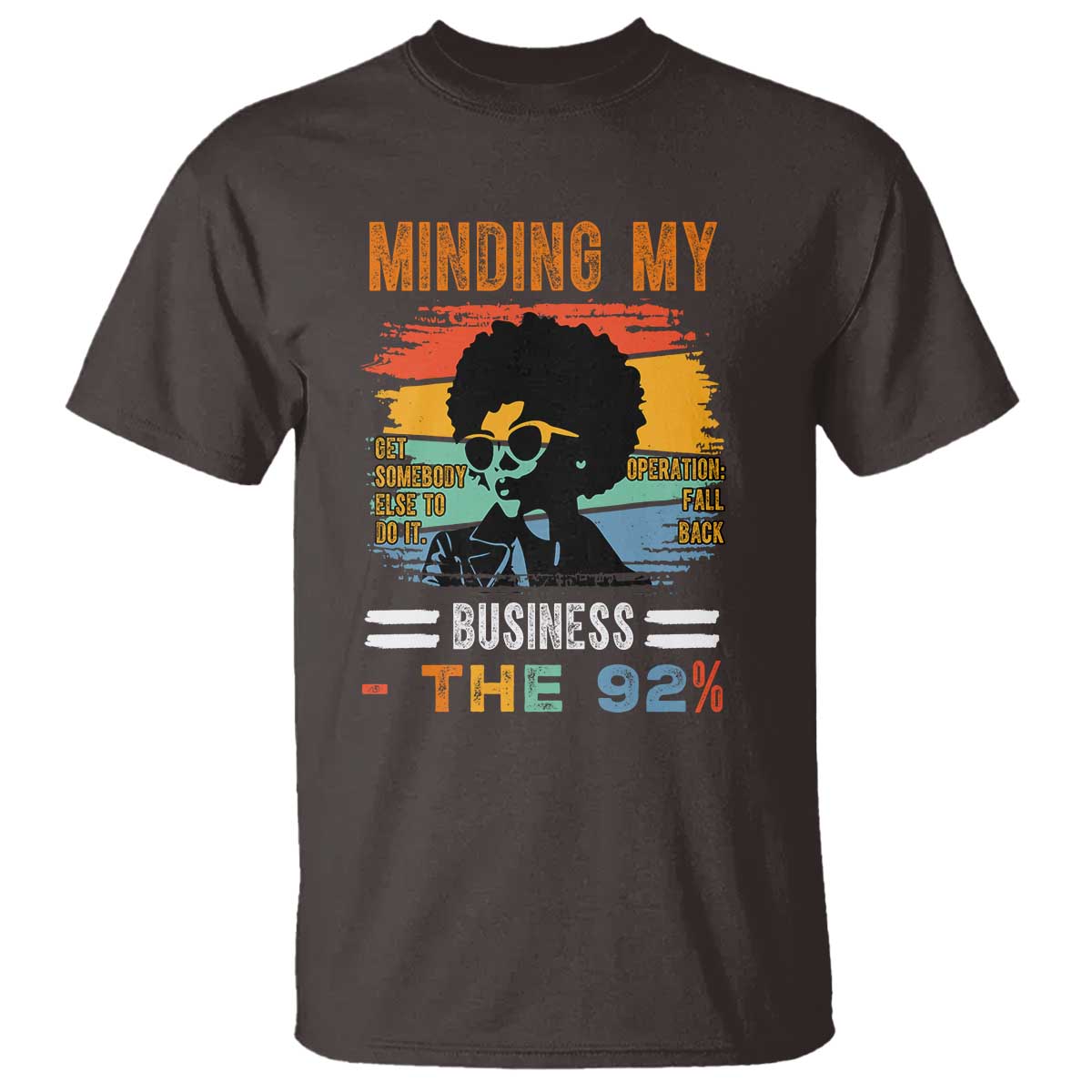 92-percent-melanin-african-women-t-shirt-minding-my-black-woman-business-the-92