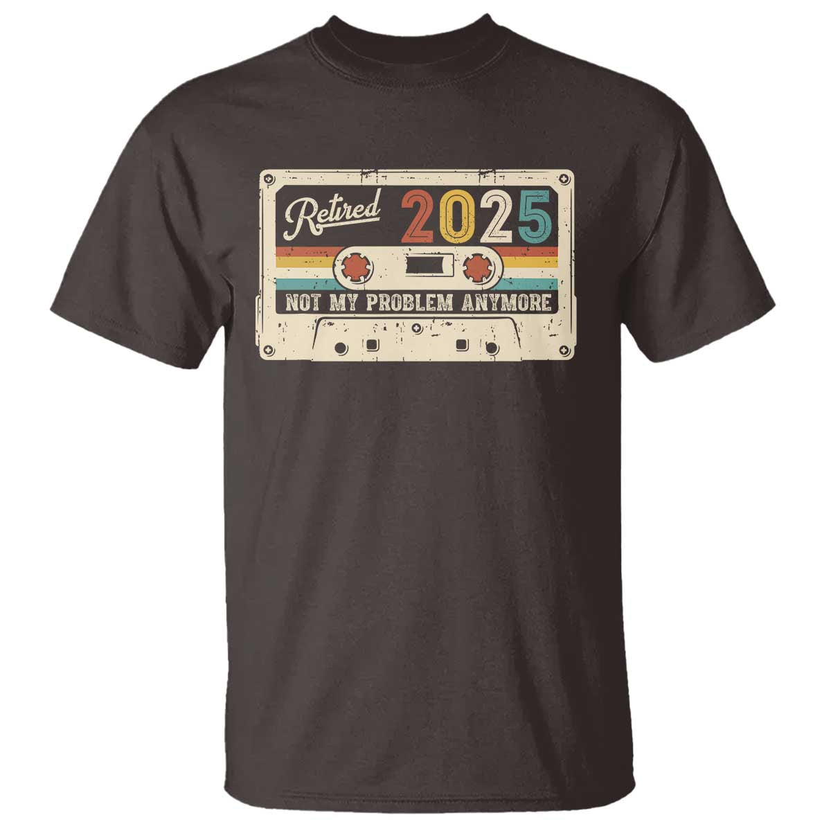 retired-2025-t-shirt-not-my-problem-anymore-retro-cassette