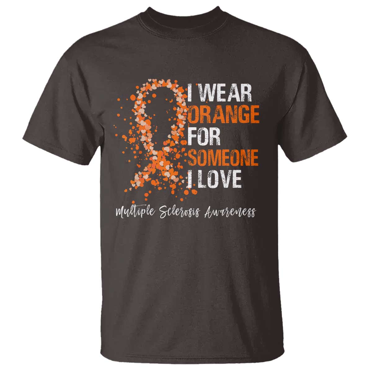 multiple-sclerosis-awareness-t-shirt-orange-ribbon-wear-orange-for-someone-i-love