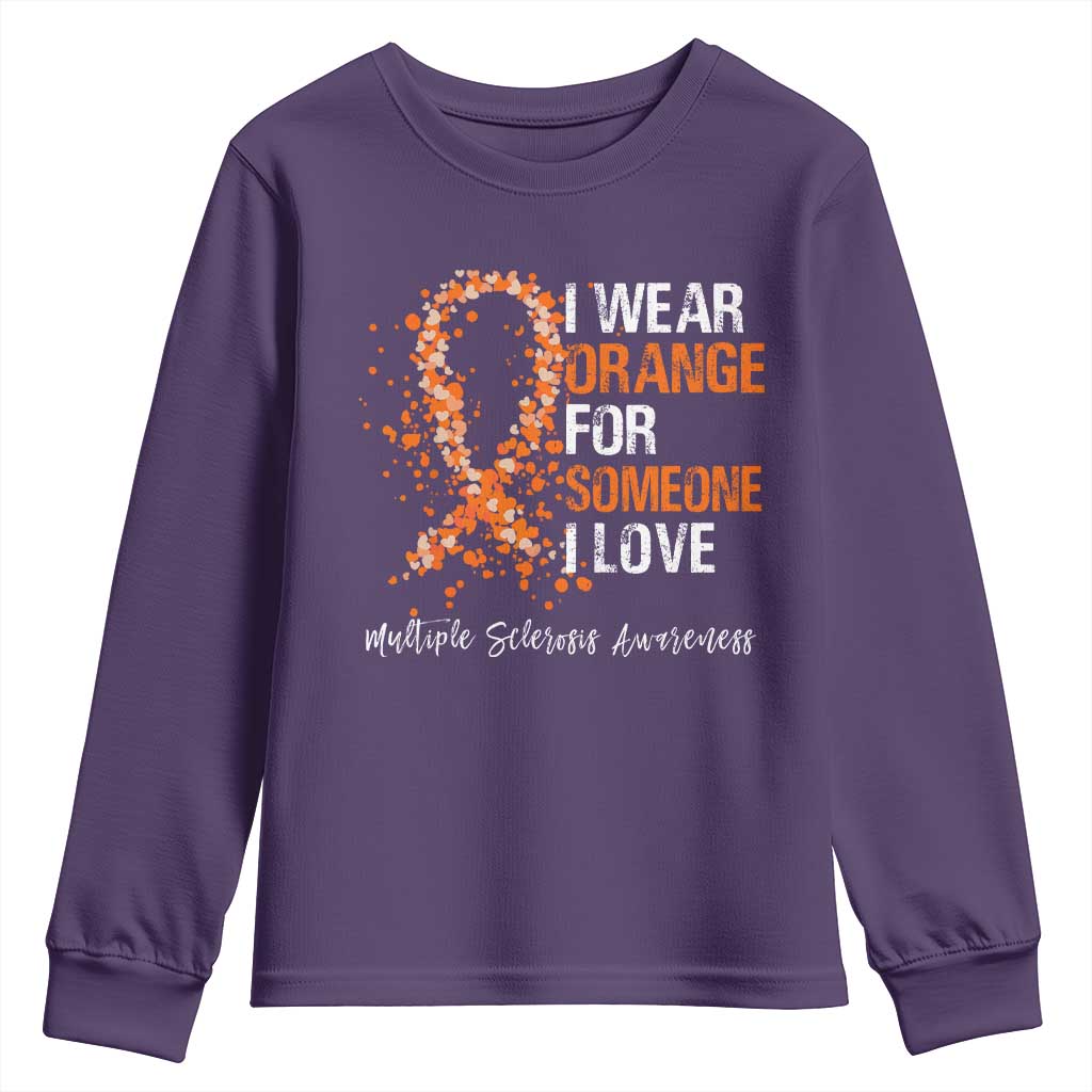 Multiple Sclerosis Support Youth Sweatshirt Orange Ribbon Wear Orange For Someone I Love
