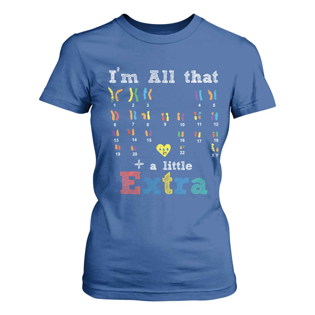 World Down Syndrome Day T Shirt For Women 321 Support All That Little Extra T21