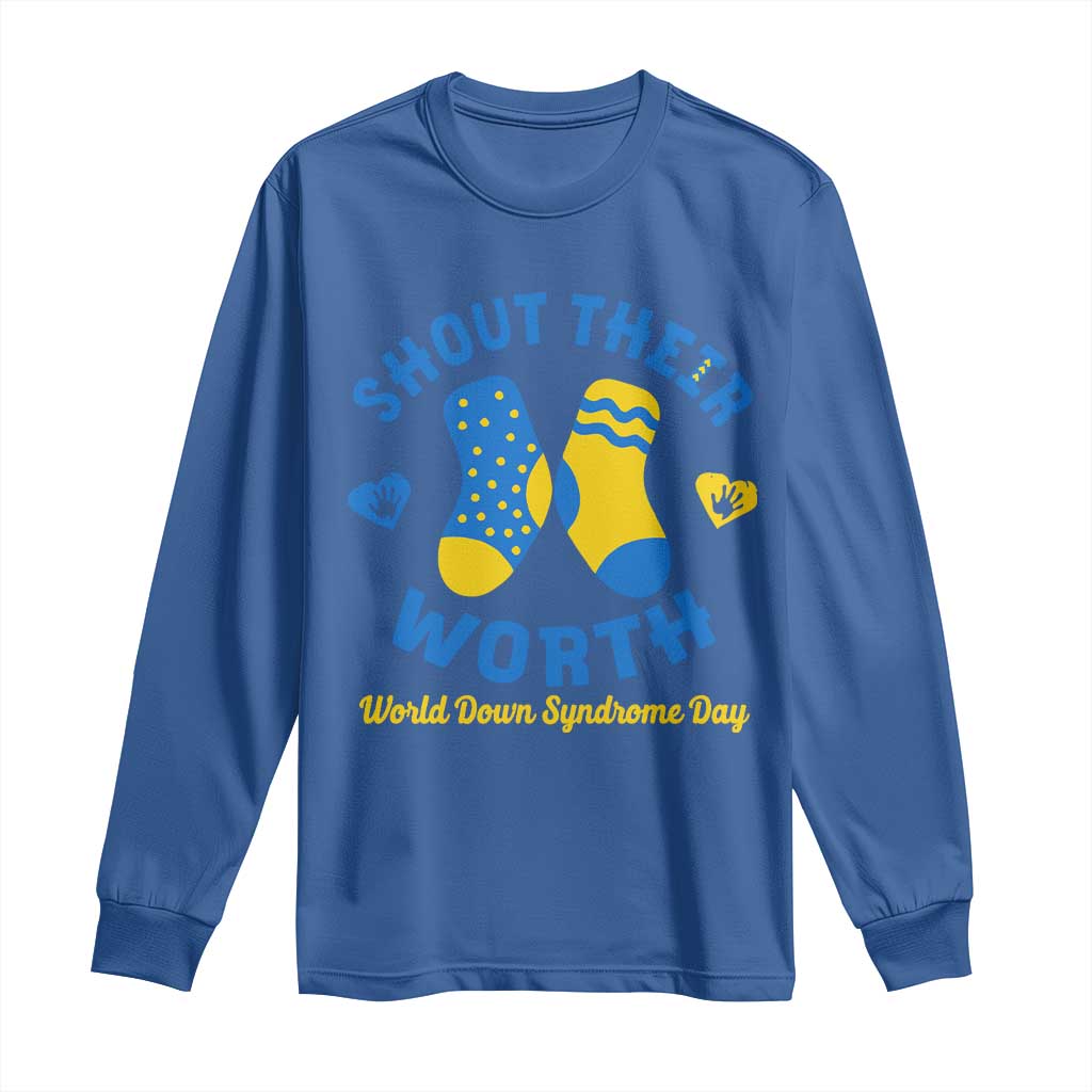 World Down Syndrome Day Long Sleeve Shirt 321 Support Shout Their Worth