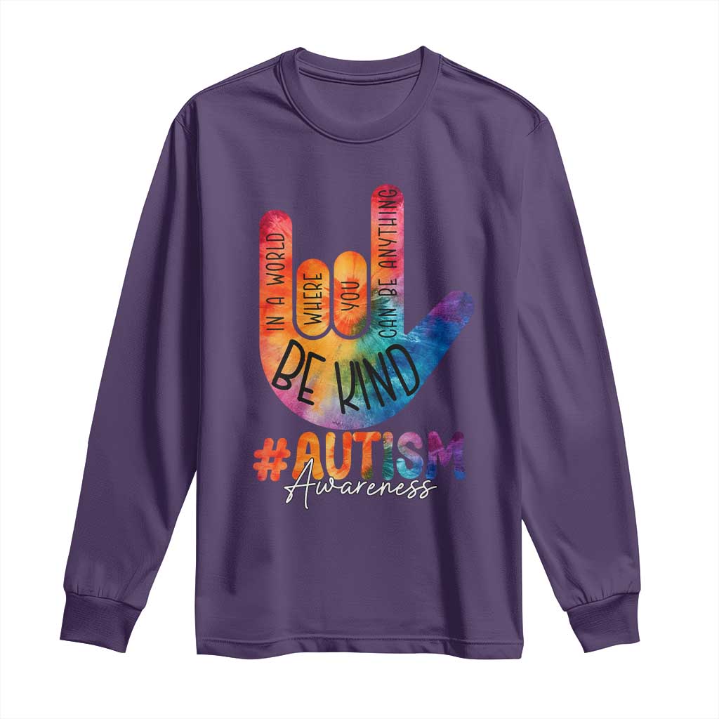 Be Kind ASL Autism Support Long Sleeve Shirt Love Sign Language Hand Tie Dye