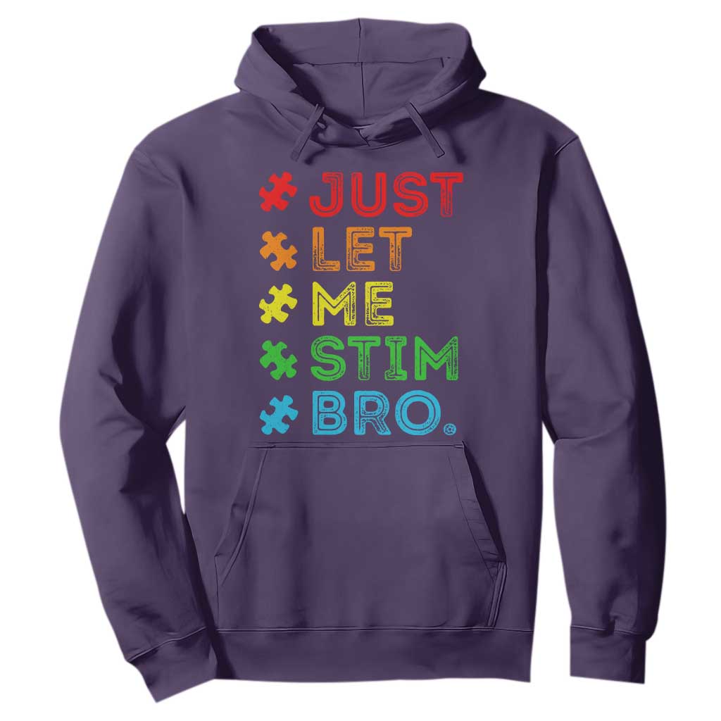 Funny Autism Support Acceptance Hoodie Just Let Me Stim Bro Retro