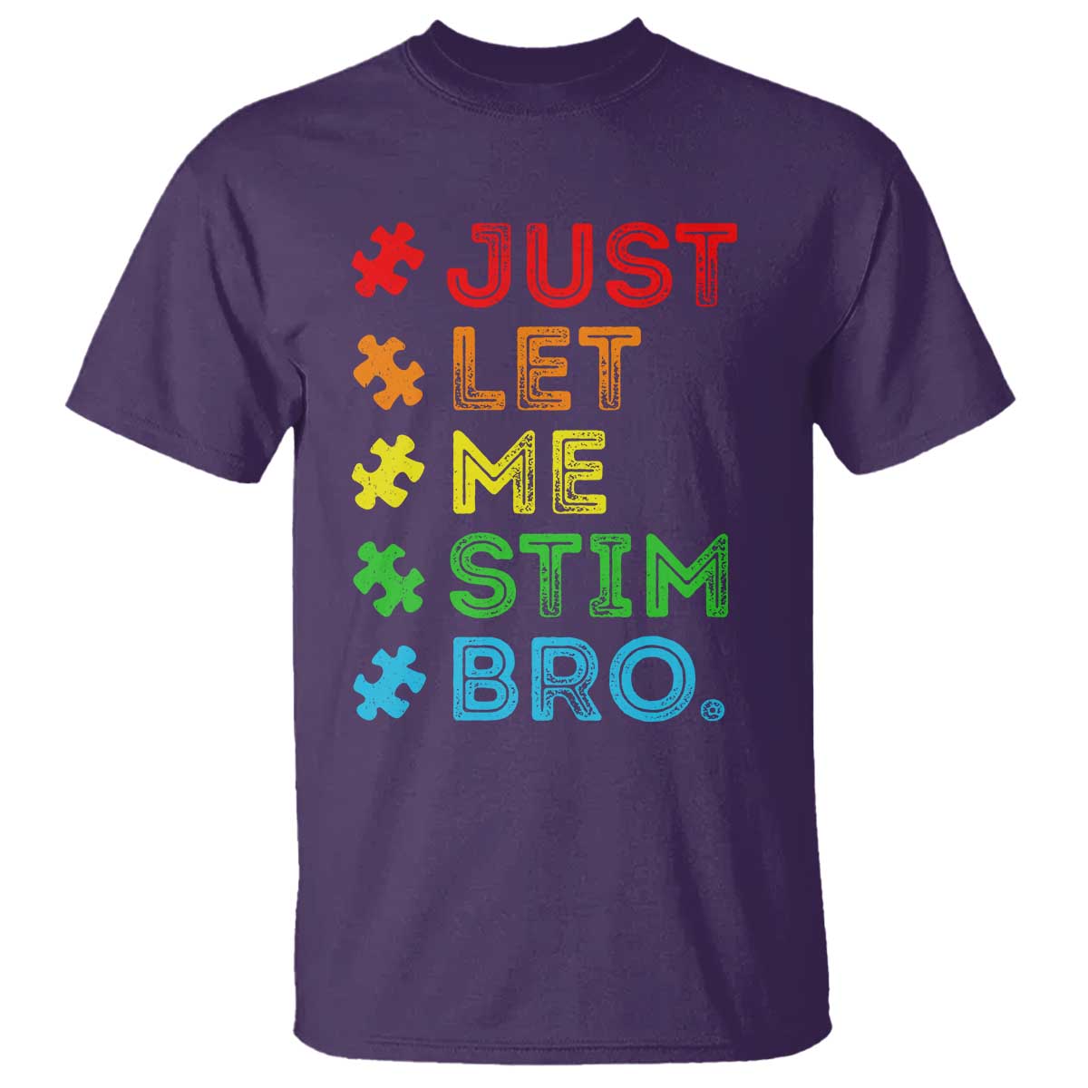 Funny Autism Support Acceptance T Shirt Just Let Me Stim Bro Retro