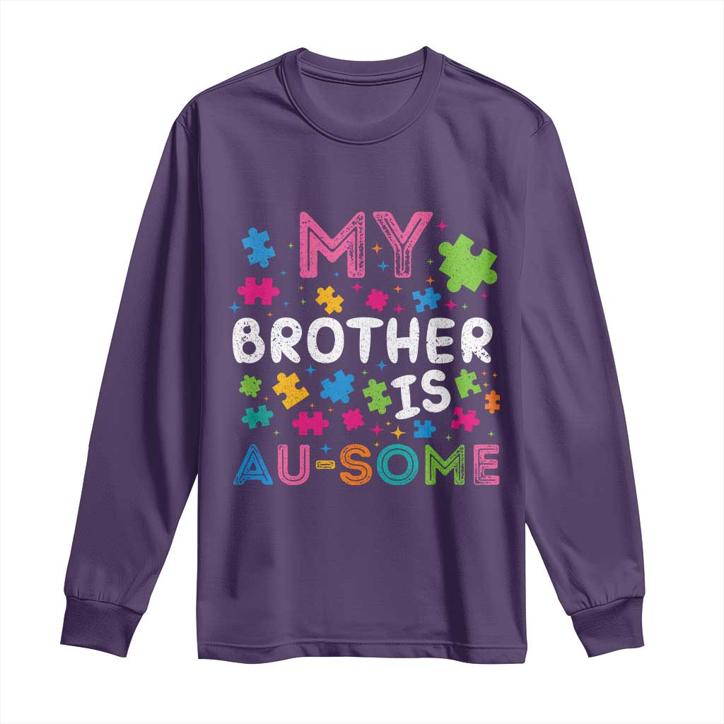 My Brother Is Au-Some Sister Autism Support Long Sleeve Shirt