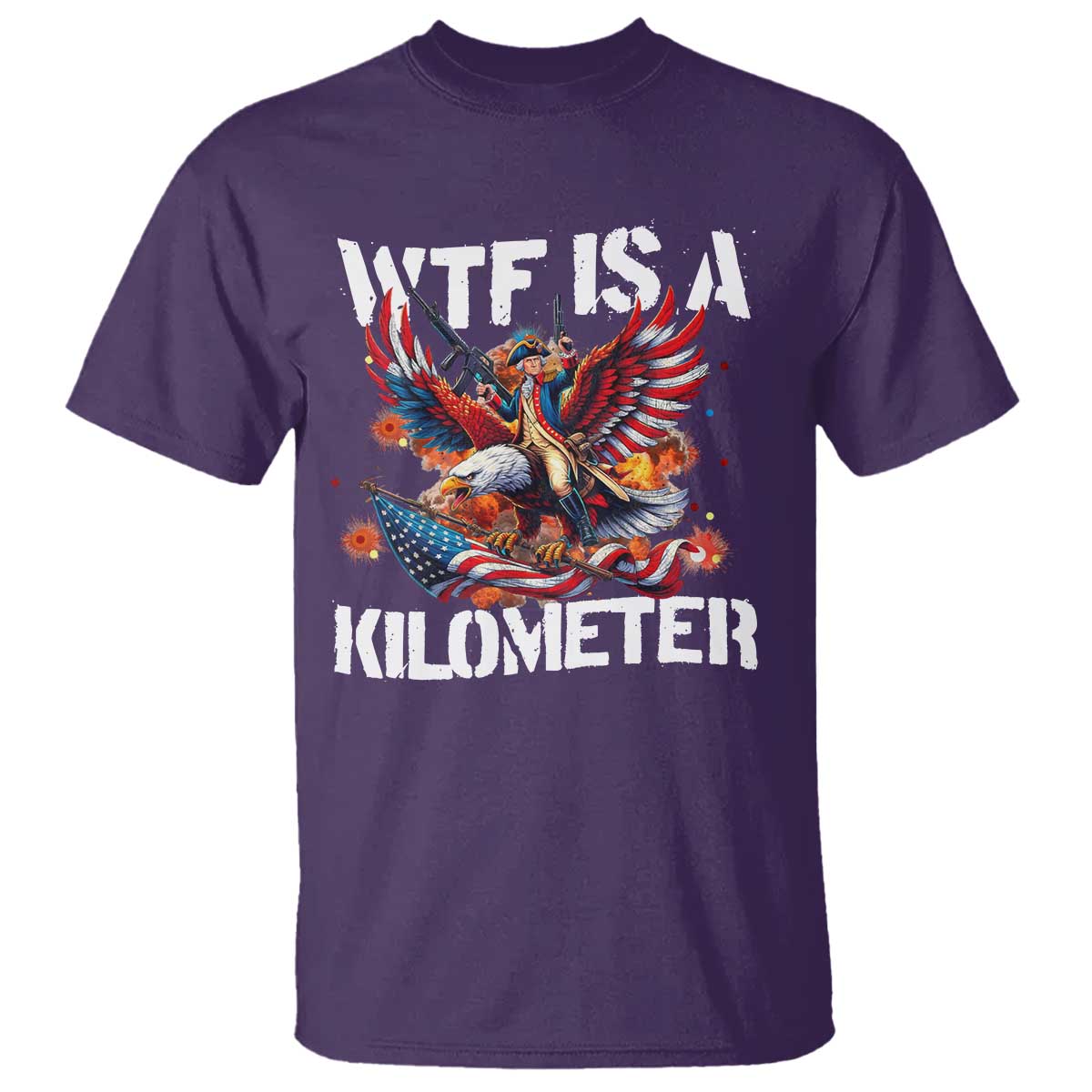 funny-4th-of-july-wtf-is-a-kilometer-t-shirt-usa-meme-founding-father-patriotic