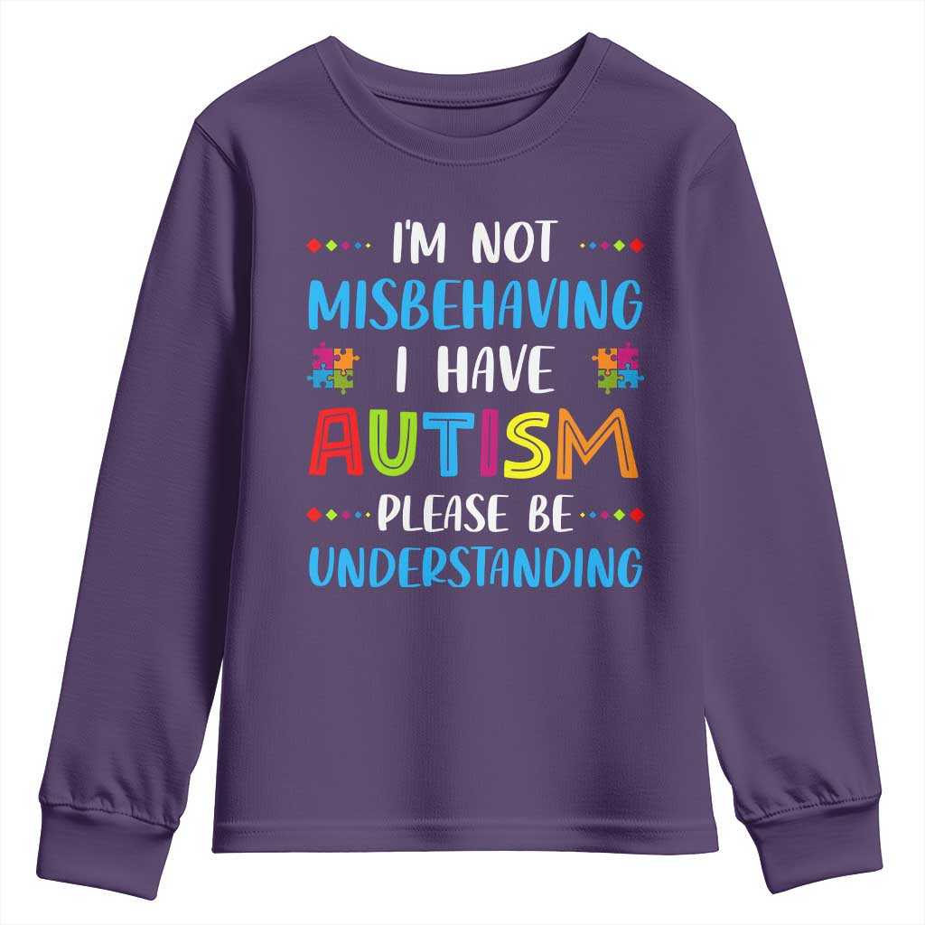 Autism Support Youth Sweatshirt I'm Not Misbehaving I Have Autism