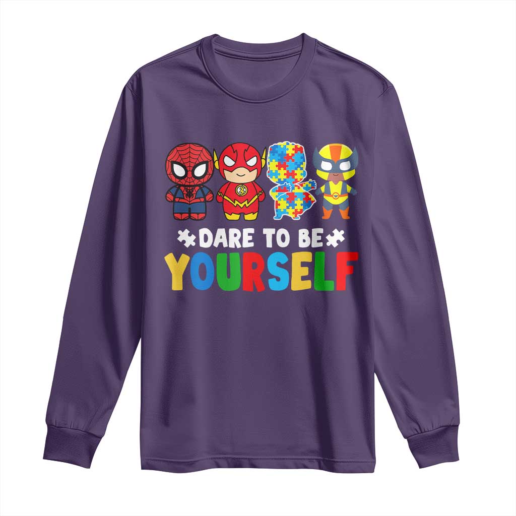 Autism Support Superheroes Long Sleeve Shirt Dare To Be Yourself