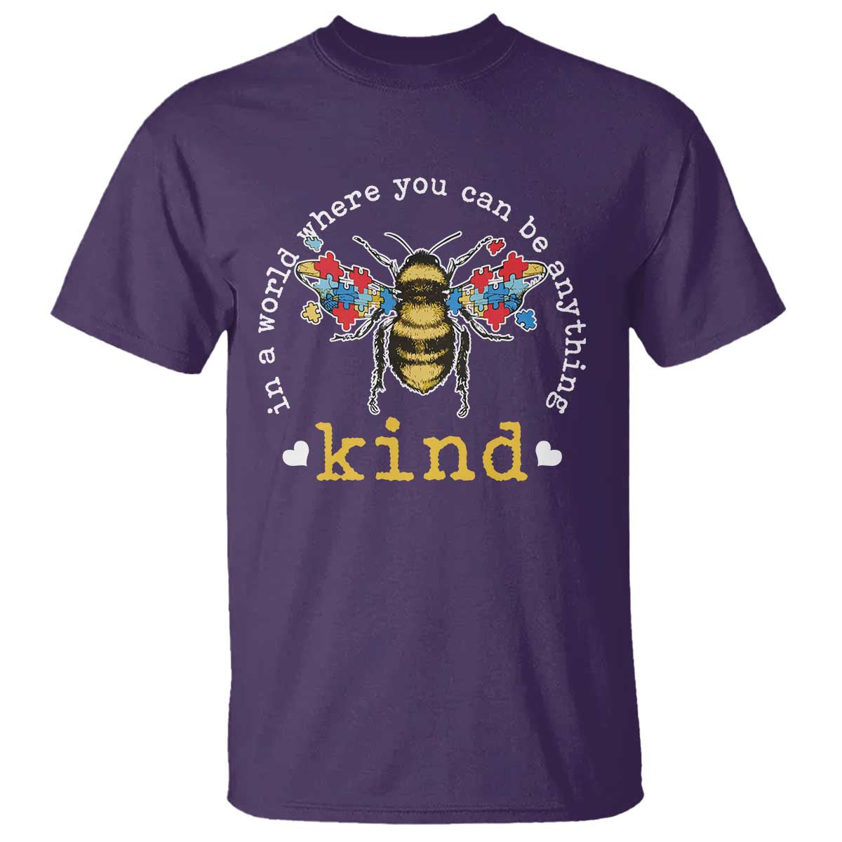 Autism Support T Shirt In A World Where You Can Be Anything Bee Kind Puzzle Pieces