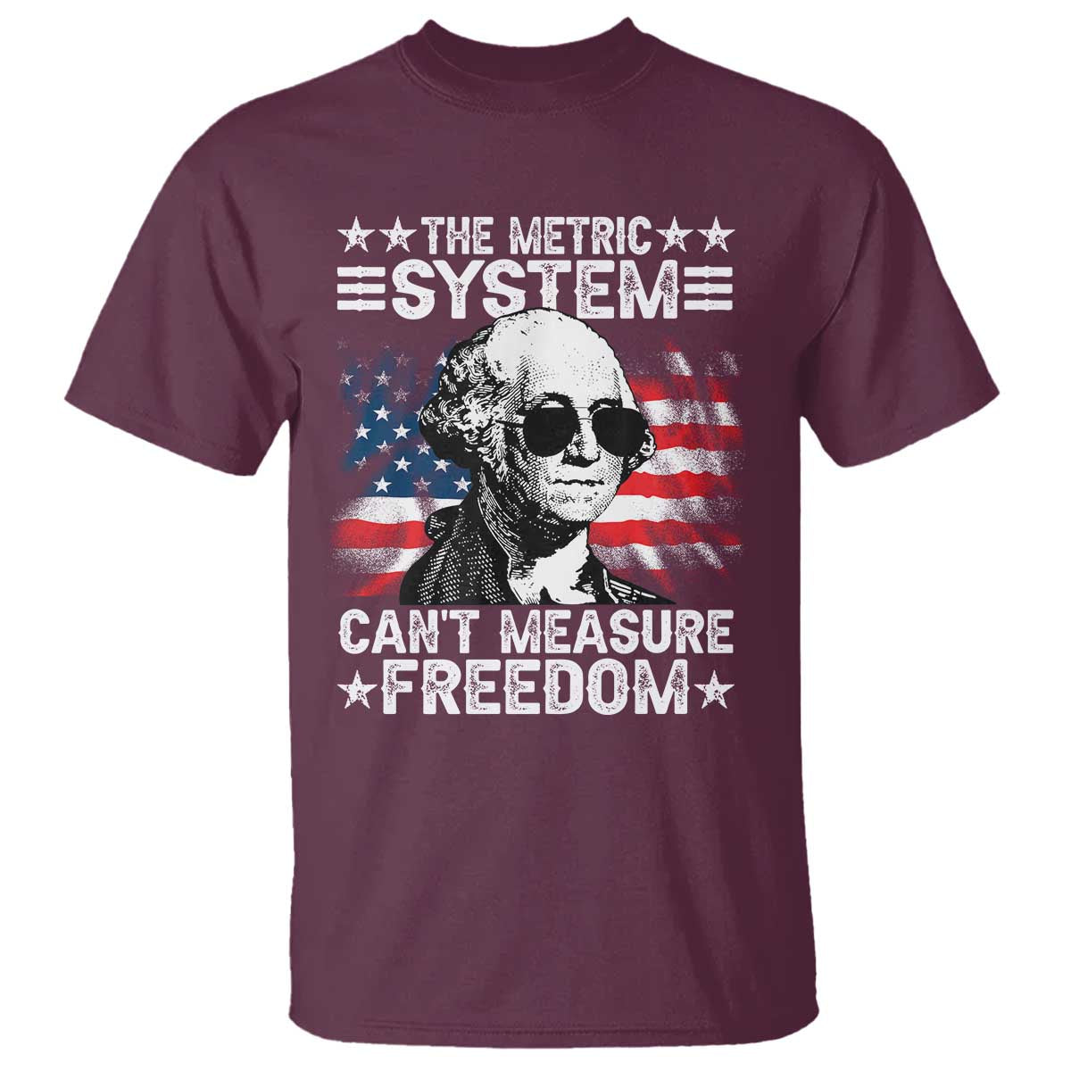 funny-4th-of-july-the-metric-system-cant-measure-freedom-t-shirt-george-washington-american-flag