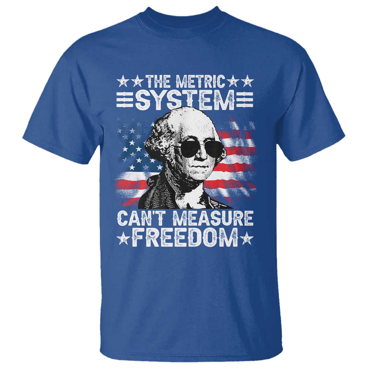 funny-4th-of-july-the-metric-system-cant-measure-freedom-t-shirt-george-washington-american-flag