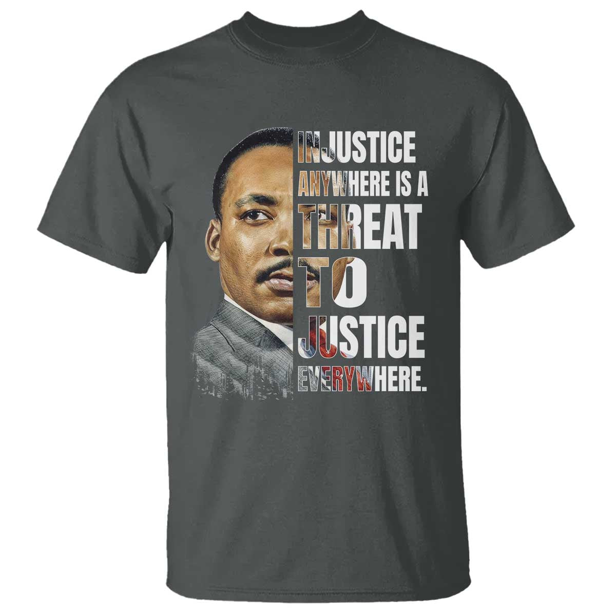 martin-luther-king-jr-t-shirt-civil-rights-injustice-anywhere-is-a-threat-to-justice-everywhere