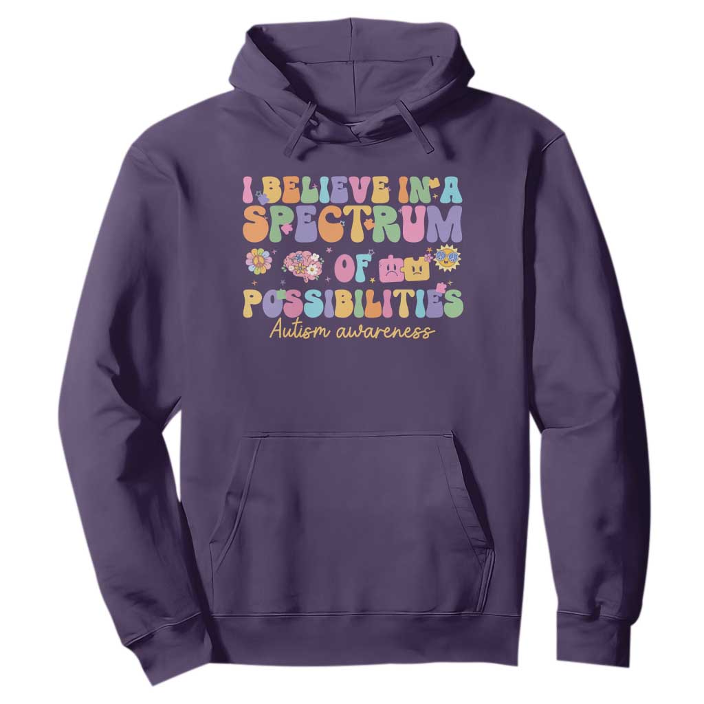 I Believe In A Spectrum Of Possibilities Autism Support Hoodie Neurodiversity SPED Teacher Gift
