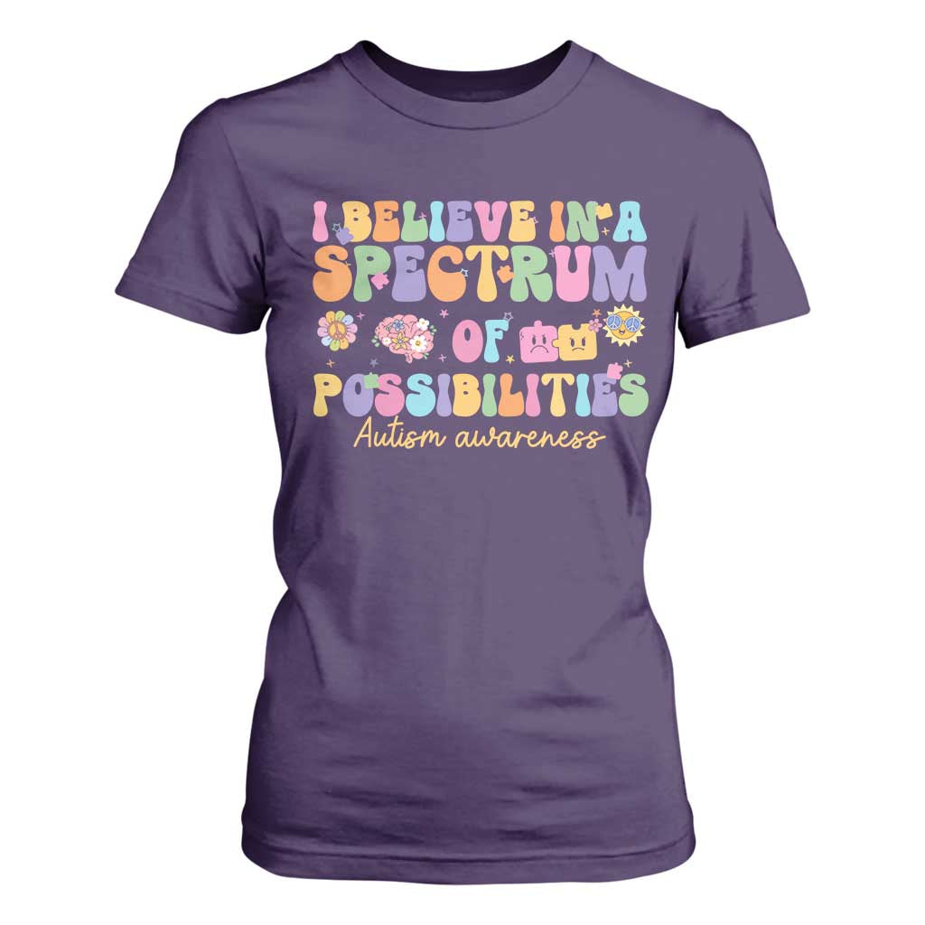 I Believe In A Spectrum Of Possibilities Autism Support T Shirt For Women Neurodiversity SPED Teacher Gift