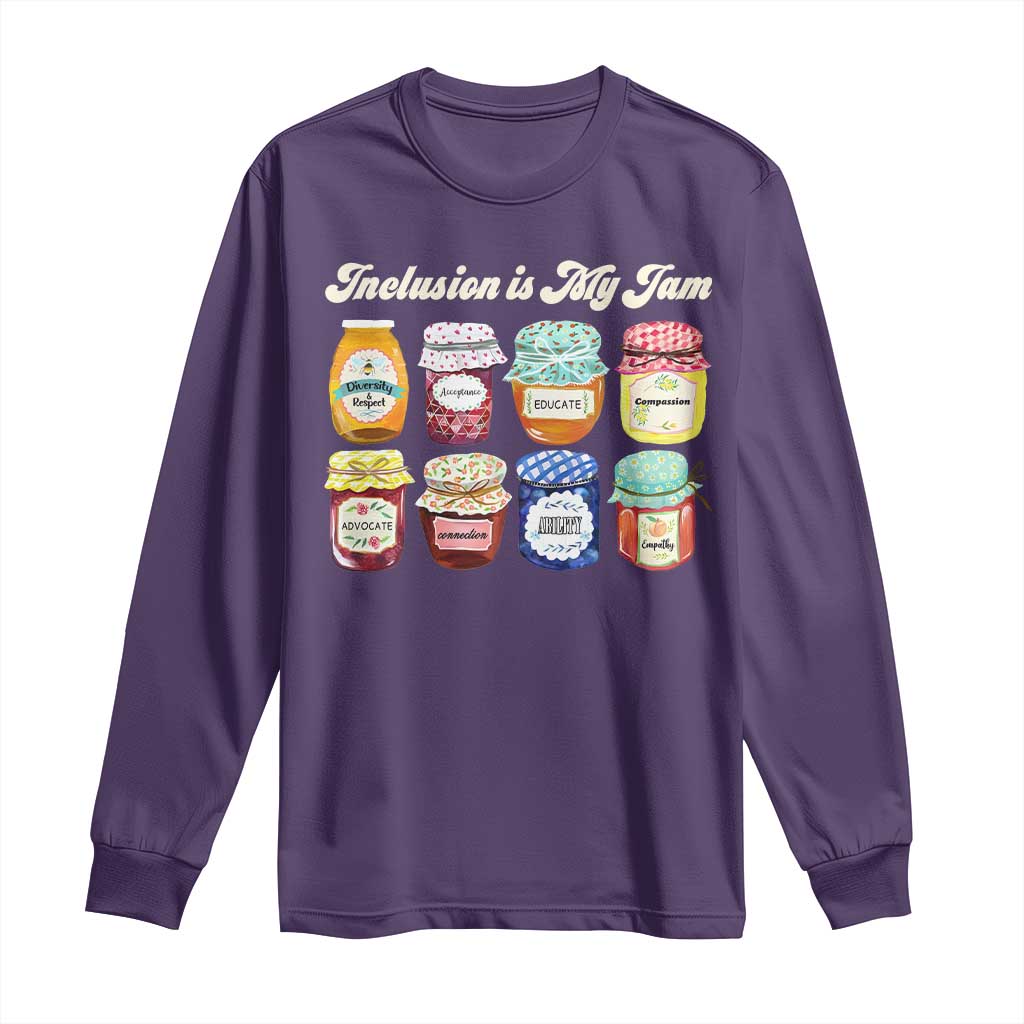 Inclusion Is My Jam Long Sleeve Shirt Special Education Teacher Autism Support