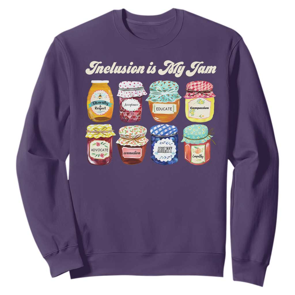 Inclusion Is My Jam Sweatshirt Special Education Teacher Autism Support