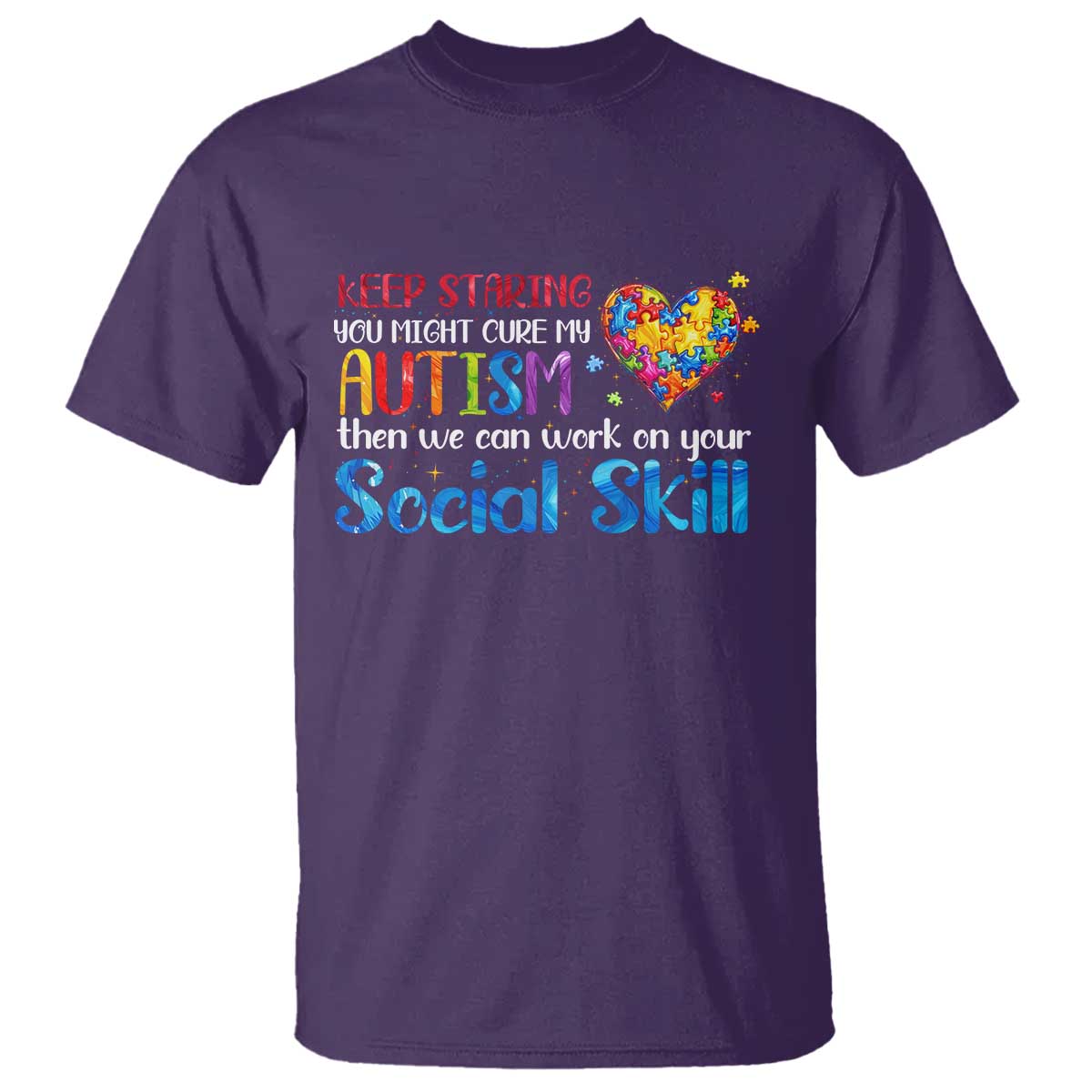 Autism Support T Shirt Keep Staring You Might Cure My Autism Heart Puzzle