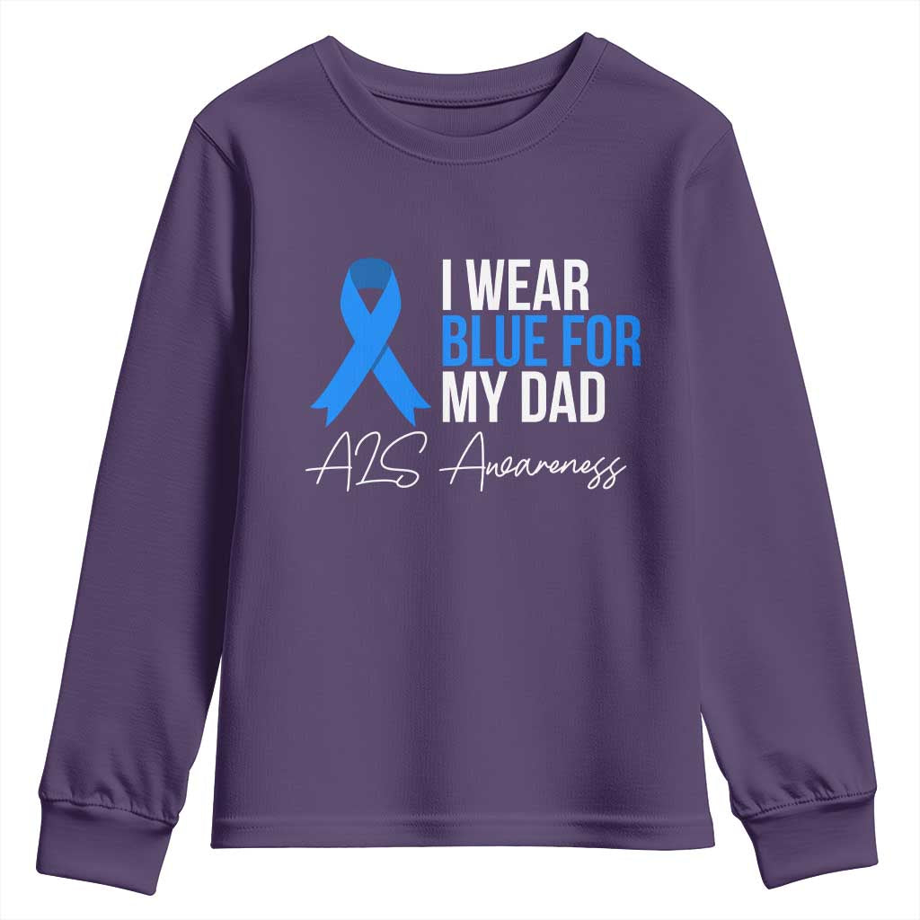 I Wear Blue For My Dad ALS Support Youth Sweatshirt