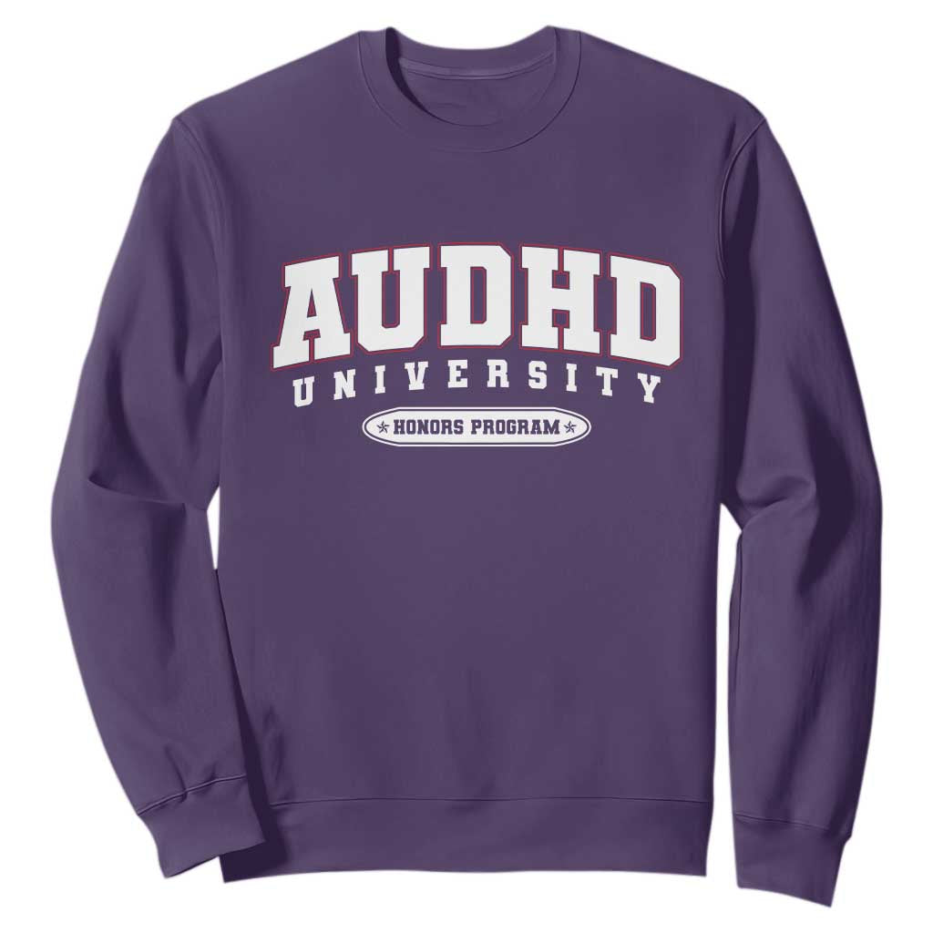 AUDHD Sweatshirt Neurodivergent ADHD Autism Support Neurotypical Gift