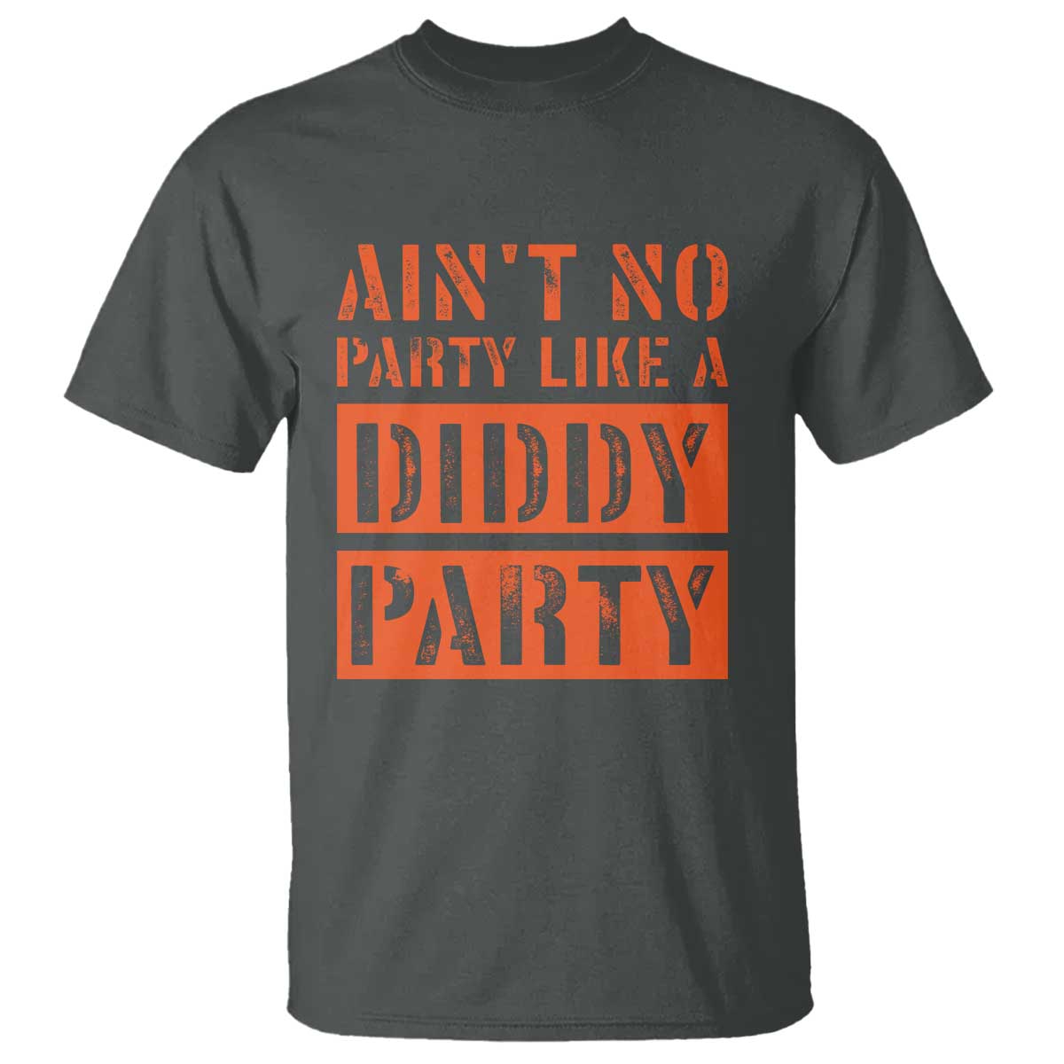 funny-aint-no-party-like-a-diddy-party-sarcastic-novelty-t-shirt