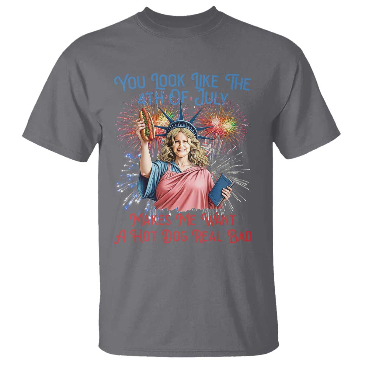 you-look-like-the-4th-of-july-makes-me-want-a-hot-dog-real-bad-t-shirt-funny-4th-july-hot-dog-meme