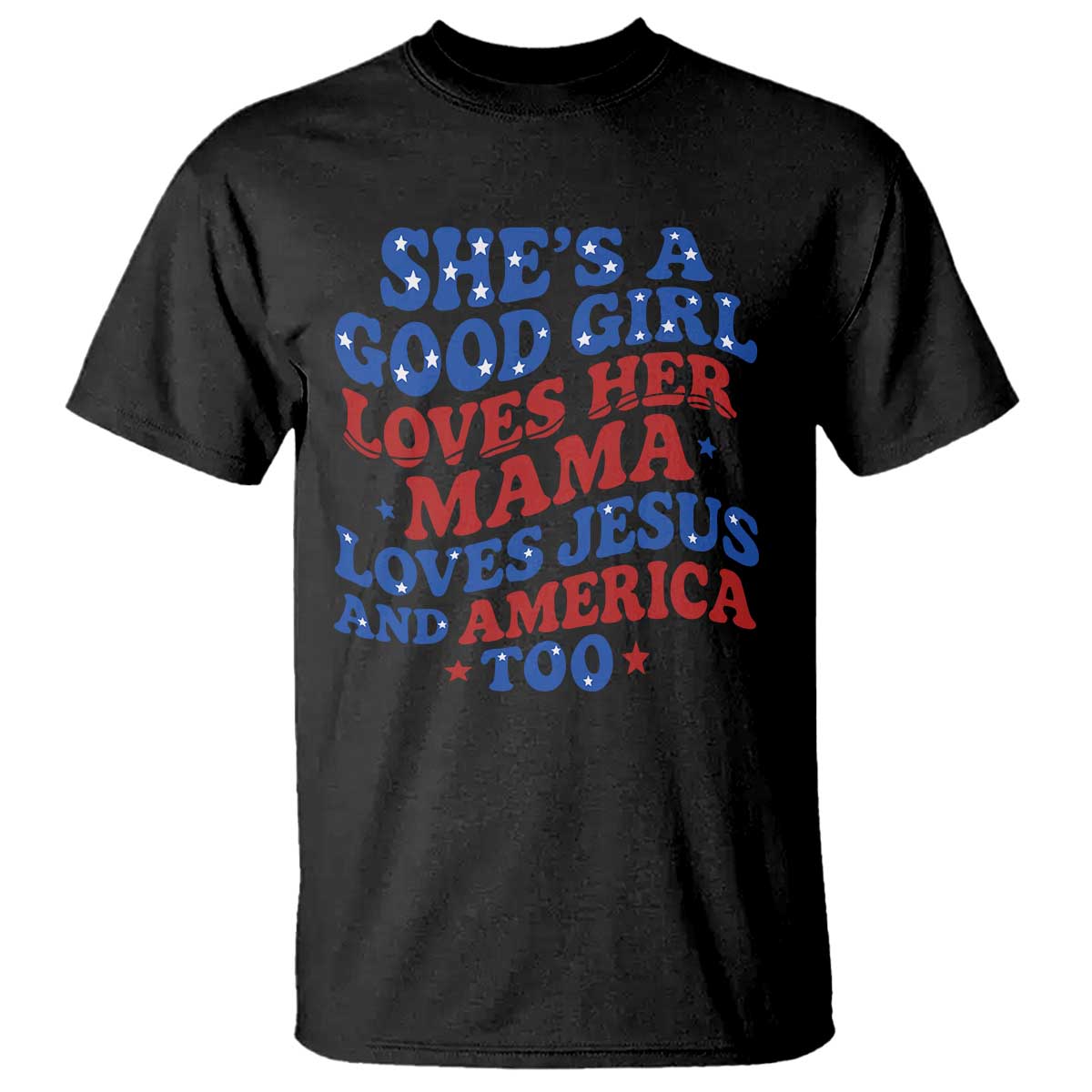 good-girl-loves-mama-jesus-and-america-t-shirt-retro-patriotic-4th-of-july-usa