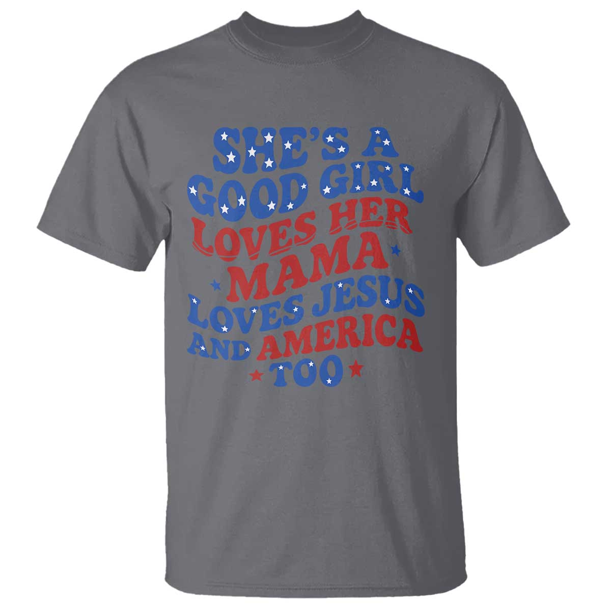 good-girl-loves-mama-jesus-and-america-t-shirt-retro-patriotic-4th-of-july-usa