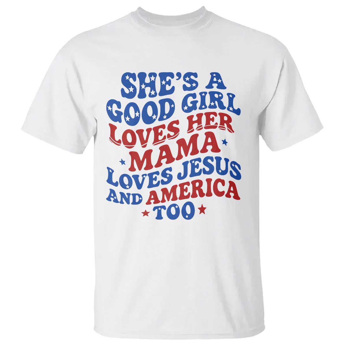 good-girl-loves-mama-jesus-and-america-t-shirt-retro-patriotic-4th-of-july-usa