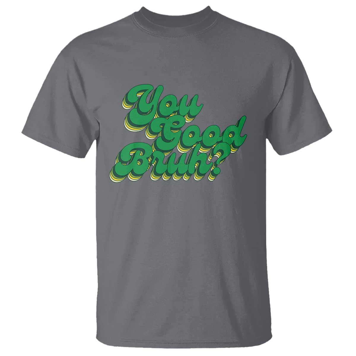 Mental Health Support T Shirt Retro Groovy You Good Bruh