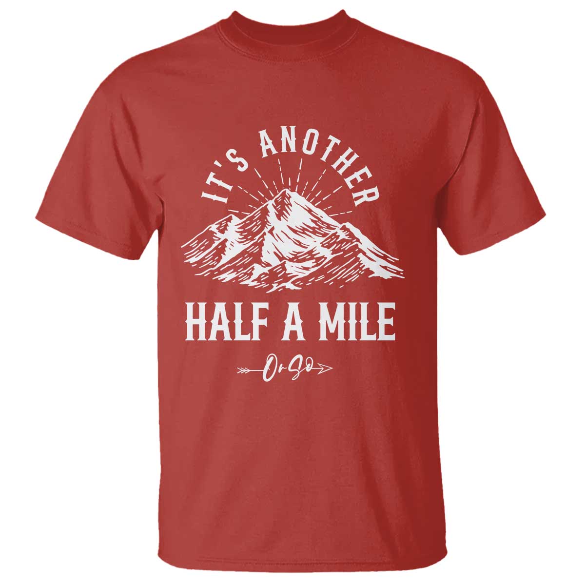 hiking-lover-t-shirt-its-another-half-a-mine-or-so-mountain-arrow