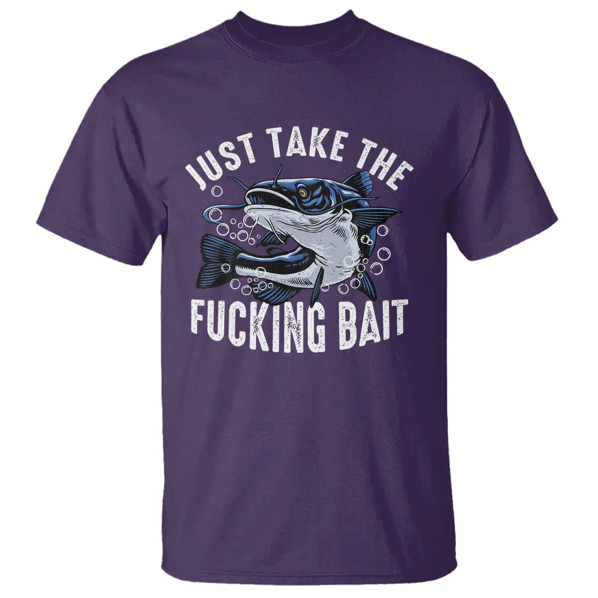 funny-fisherman-t-shirt-just-take-fucking-bait-catfish-hunter-fishing