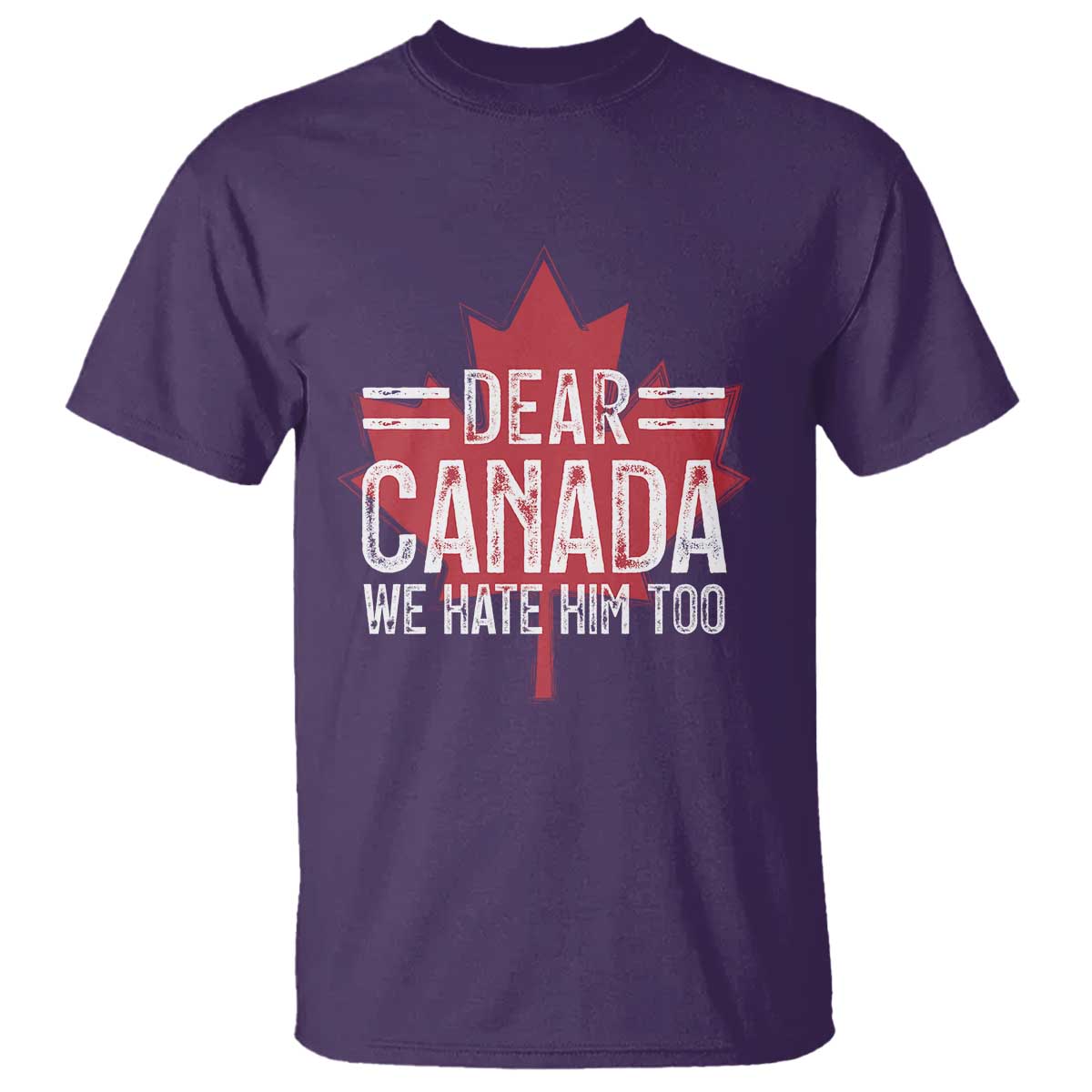funny-dear-canada-we-hate-him-too-t-shirt-maple-leaf