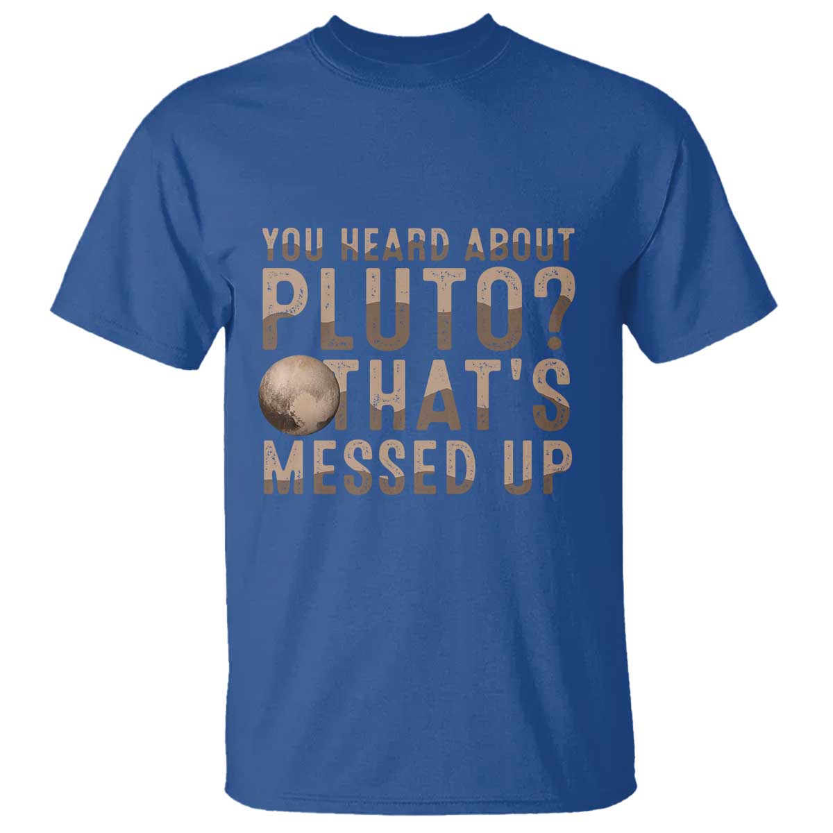 you-heard-about-pluto-thats-messed-up-t-shirt-vintage-space-lover