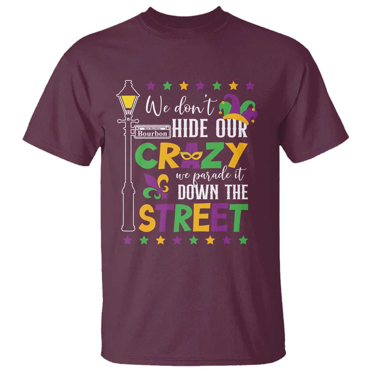 funny-mardi-gras-t-shirt-we-dont-hide-our-crazy-we-parade-it-down-the-street