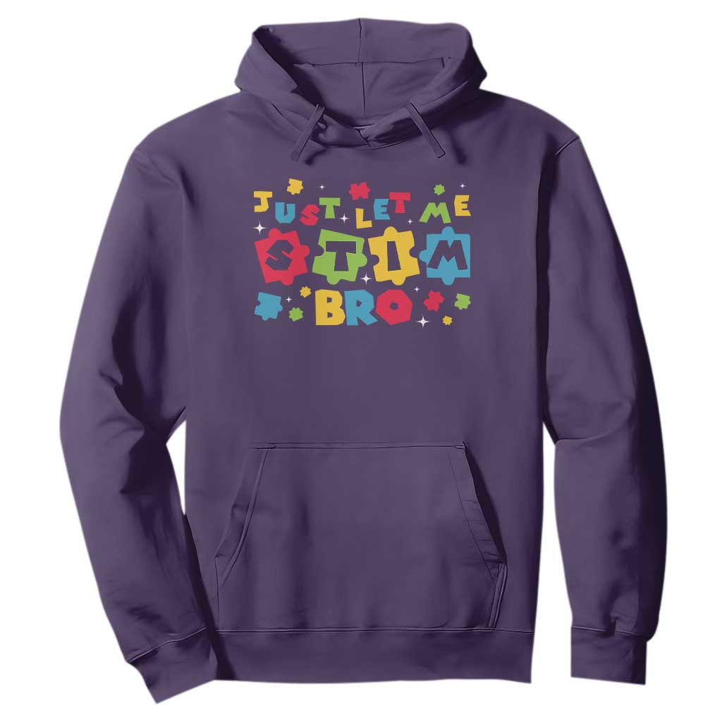 Funny Just Let Me Stim Bro Hoodie Autism Support Puzzle