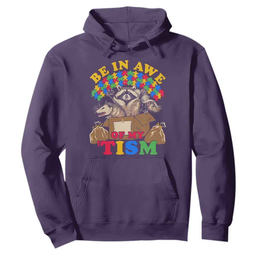 Funny Autism Support Hoodie Be In Awe Of My 'Tism Autistic Raccoon Opossum Skunk