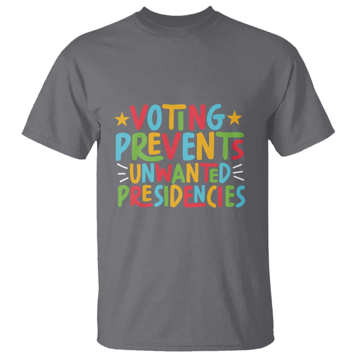 voting-prevents-unwanted-presidencies-t-shirt-colorful-us-presidential-election-political-2024-star