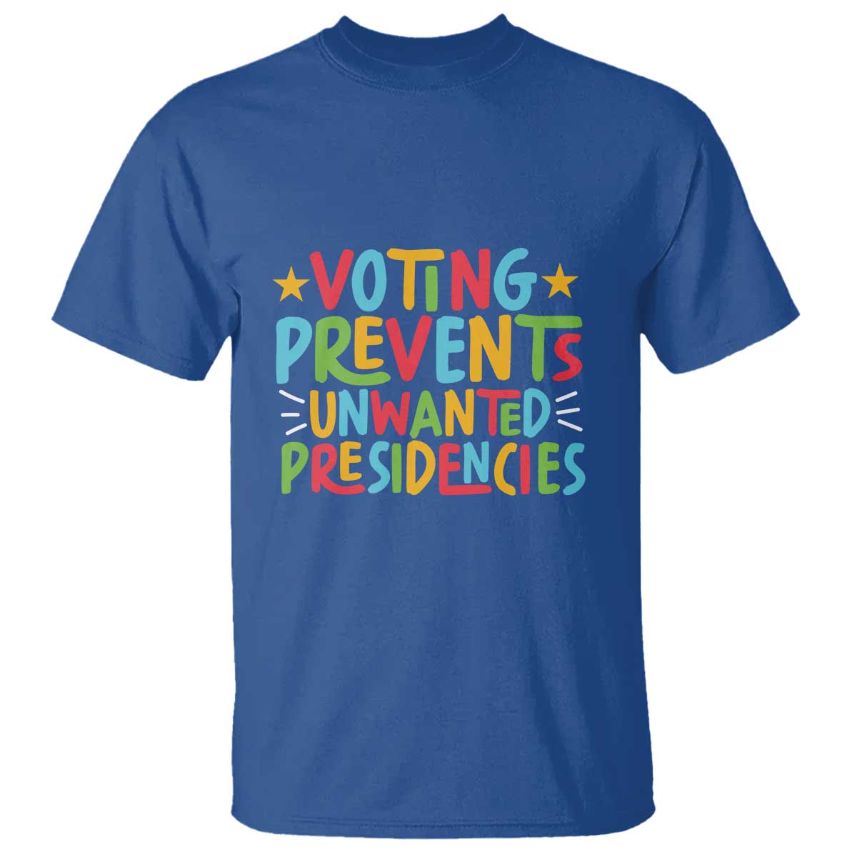 voting-prevents-unwanted-presidencies-t-shirt-colorful-us-presidential-election-political-2024-star