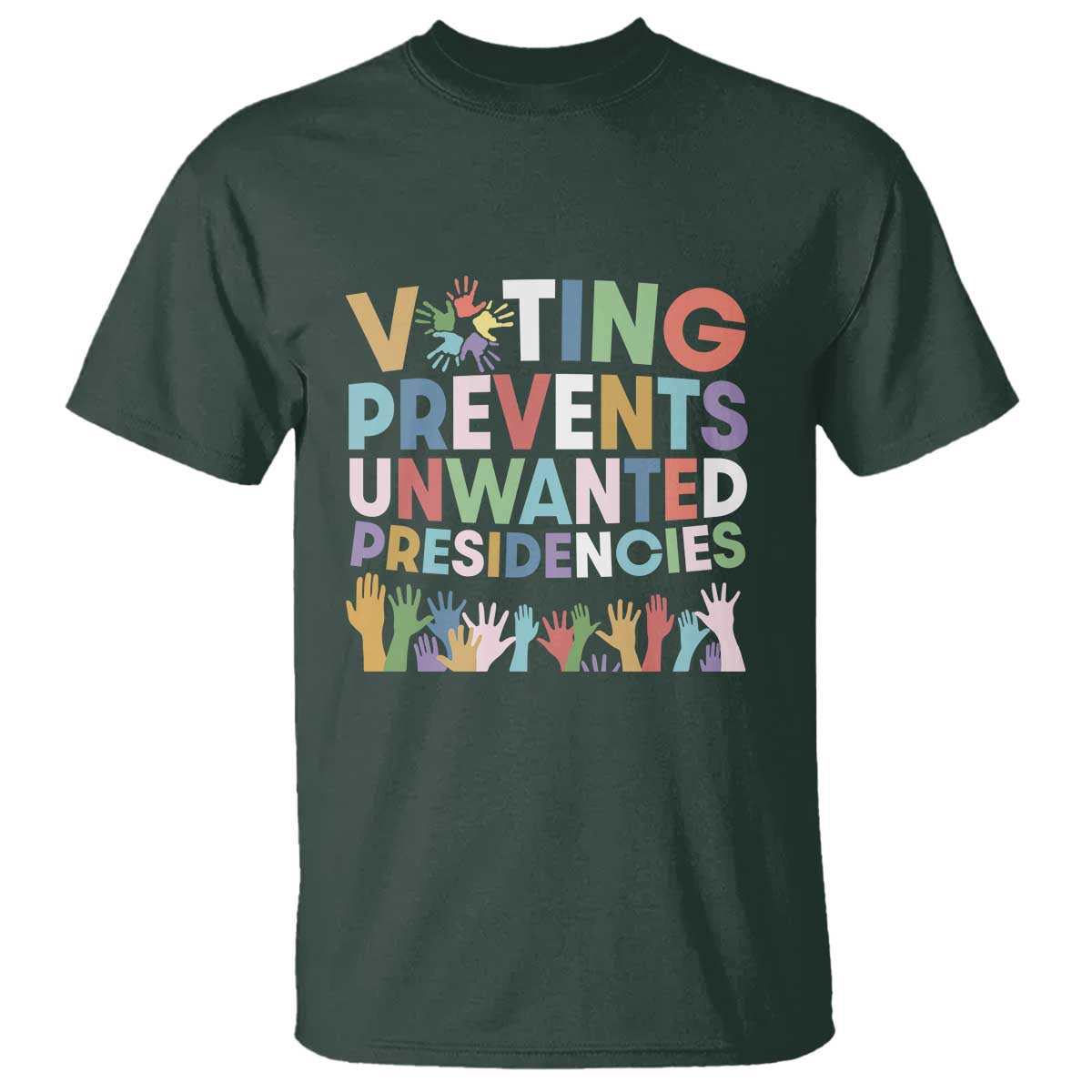 voting-prevents-unwanted-presidencies-t-shirt-us-presidential-election-political-2024-hand